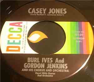 Burl Ives And Gordon Jenkins and his Orchestra and Chorus - Casey Jones
