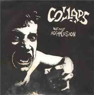 Collaps - Not Just Aggression
