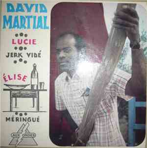 David Martial - Lucie/ Jerk Vidé / Elise / Meringué