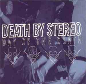 Death By Stereo - Day Of The Death