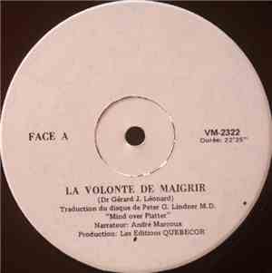 Dr Gérard J. Léonard, André Marcoux  - La Volonté de Maigrir