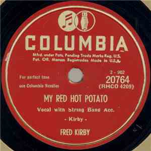 Fred Kirby  - My Red Hot Potato / My Zig Zaggin' Baby