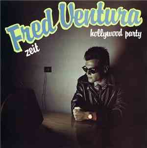 Fred Ventura - Zeit / Hollywood Party