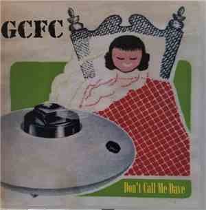 GCFC - Don't Call Me Dave