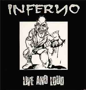 Inferno  - Live And Loud