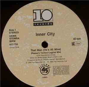 Inner City - That Man (He's All Mine)