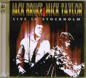 Jack Bruce & Mick Taylor - Live In Stockholm