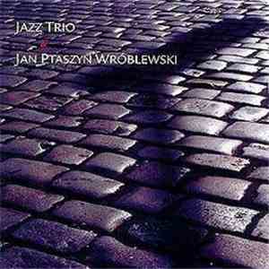 Jan Ptaszyn Wróblewski - Jazz Trio