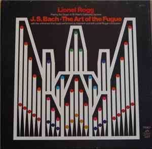 Johann Sebastian Bach, Lionel Rogg - The Art of the Fugue