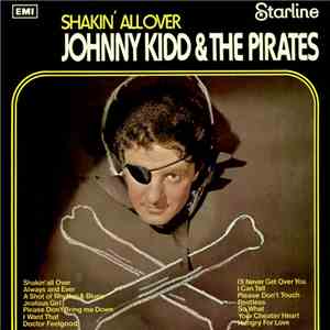 Johnny Kidd And The Pirates - Shakin' All Over