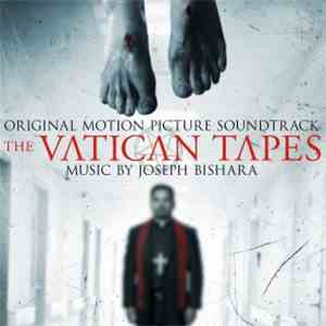 Joseph Bishara - The Vatican Tapes (Original Motion Picture Soundtrack)