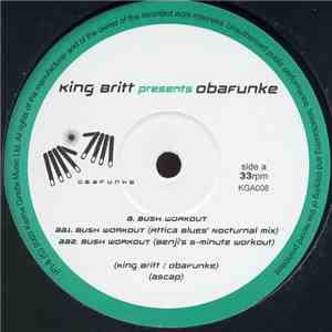 King Britt Presents Obafunke - Bush Workout