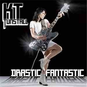 KT Tunstall - Drastic Fantastic