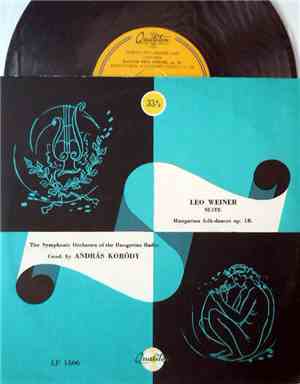 Leo Weiner, The Symphonic Orchestra Of The Hungarian Radio Conducted By András Koródy - Suite: Hungarian Folk-Dances Op. 18