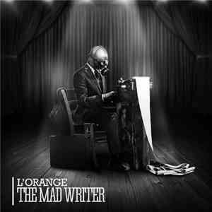 L'Orange - The Mad Writer