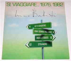 Lucio Battisti - Si, Viaggiare... 1976, 1982