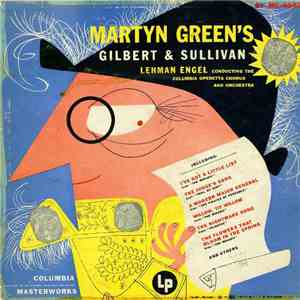 Martyn Green, Lehman Engel, Columbia Operetta Chorus And Orchestra - Martyn ...