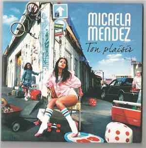 Micaela Mendez - Ton Plaisir