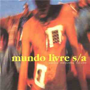 Mundo Livre S/A - Samba Esquema Noise