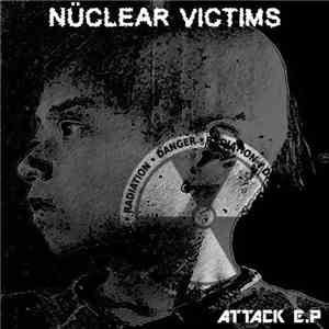 Nuclear Victims - Attack e.p