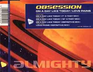 Obsession - On A Day Like Today / Love Pains