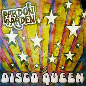 Pardon Ms. Arden - Disco Queen