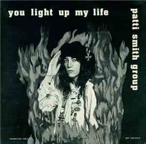 Patti Smith Group - You Light Up My Life