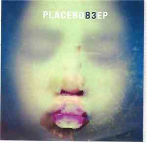 Placebo - B3