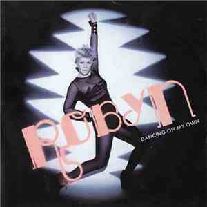 Robyn - Dancing On My Own (Remixes)