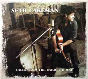 Seth Lakeman - Tales From The Barrel House