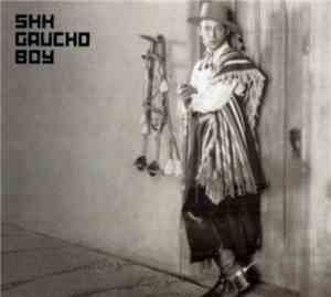 Shh - Gaucho Boy