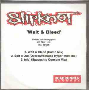 Slipknot - Wait And Bleed