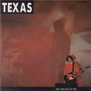 Texas - Why Believe In You