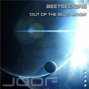 The Beetseekers - Out Of The Blue Moon