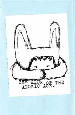The Kids Of The Atomic Age - Finale