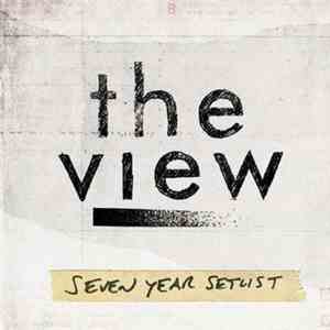 The View  - Seven Year Setlist