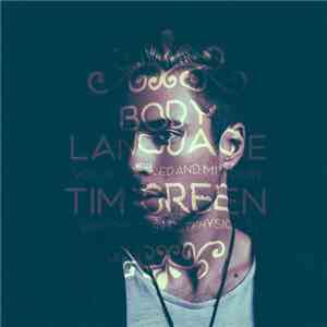 Tim Green  - Body Language Vol. 18