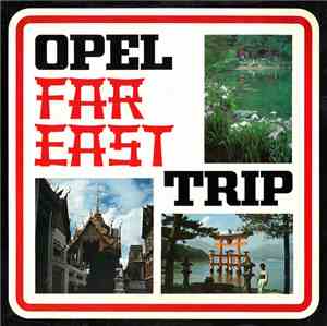Unknown Artist - Opel Far East Trip - Reve D'Orient