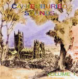Various - Canterburied Sounds Volume 1