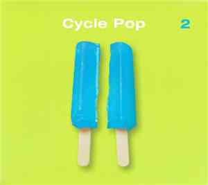 Various - Cycle Pop 2