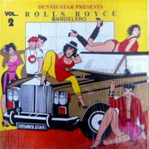 Various - Dennis Star Presents Rolls Royce Bandelero Vol. 2