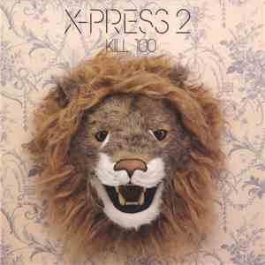 X-Press 2 - Kill 100