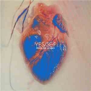 Yes/se:f - Prima Del Sonno