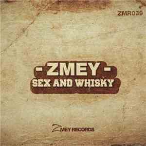 Zmey  - Sex And Whisky
