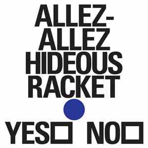 Allez-Allez - Hideous Racket