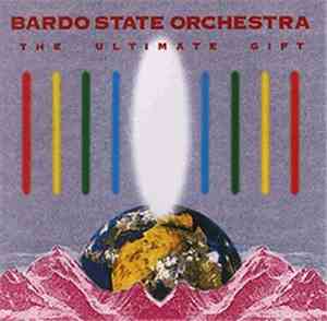 Bardo State Orchestra - The Ultimate Gift