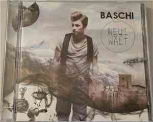 Baschi - Neui Wält