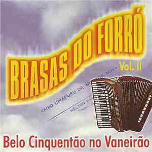 Brasas Do Forró - Vol. II - Belo Cinquentão No Vaneirão
