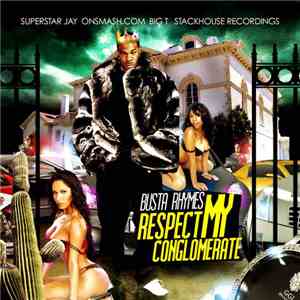 Busta Rhymes - Respect MY Conglomerate