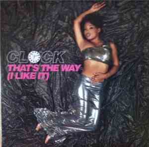 Clock - That's The Way (I Like It)